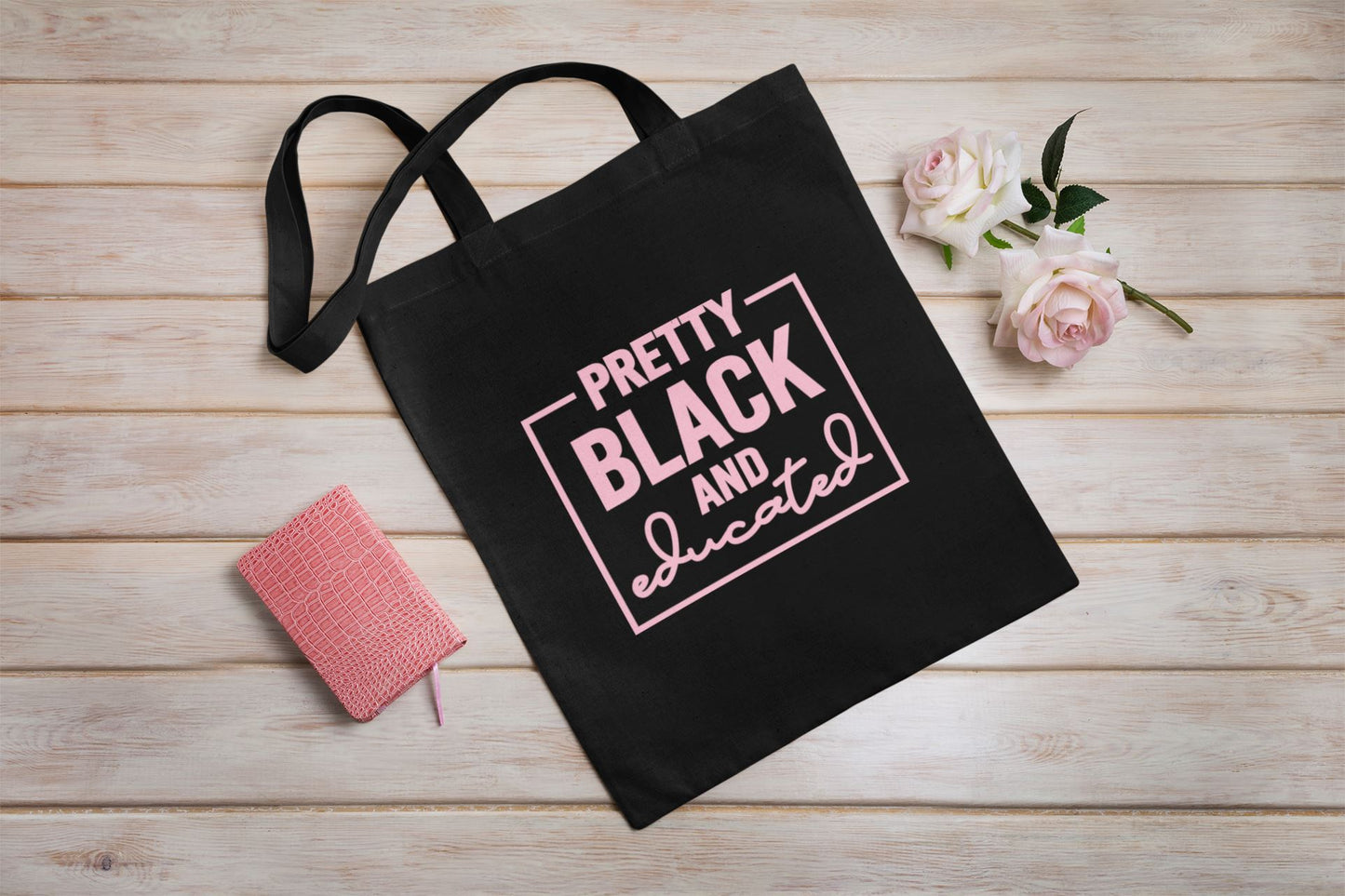 Canvas Tote/Pretty, Black and Educated/Black Queen/Melanin Goddess/Phenomenal Black Woman Tote Bag B1ack By Design LLC