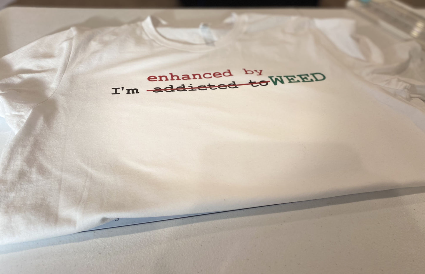 Enhanced by 420 Shirt B1ack By Design LLC