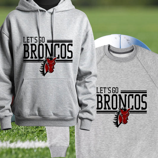 Let's Go BRONCOS Hoodie/Sweatshirt B1ack By Design LLC 