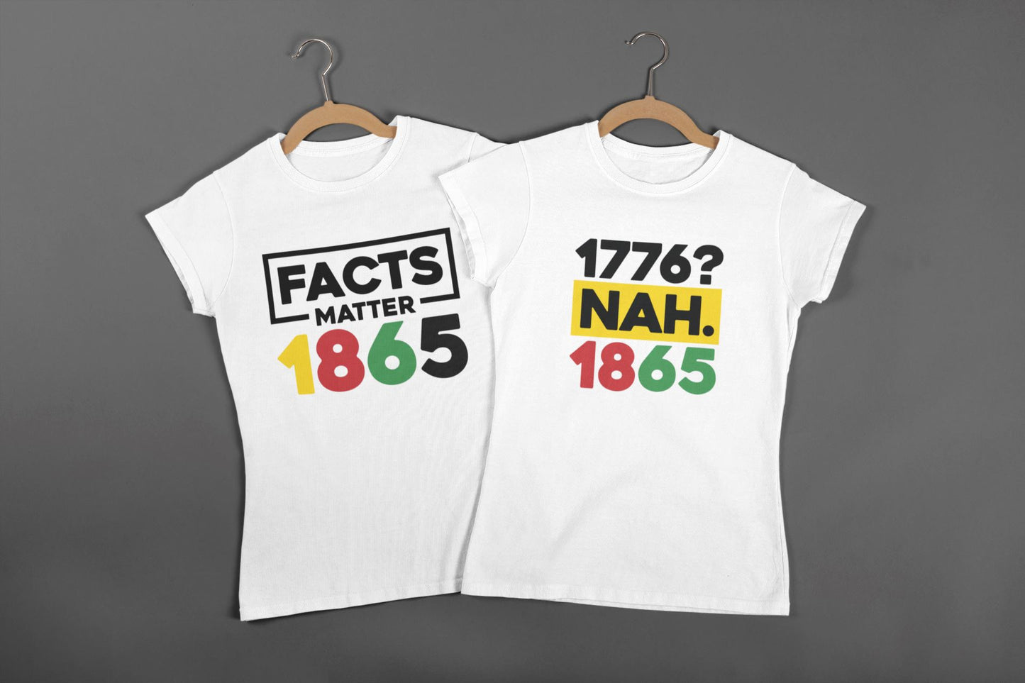 Black Pride T-Shirt, Juneteenth Shirt, Facts Matter, 1865 T-Shirt B1ack By Design LLC 