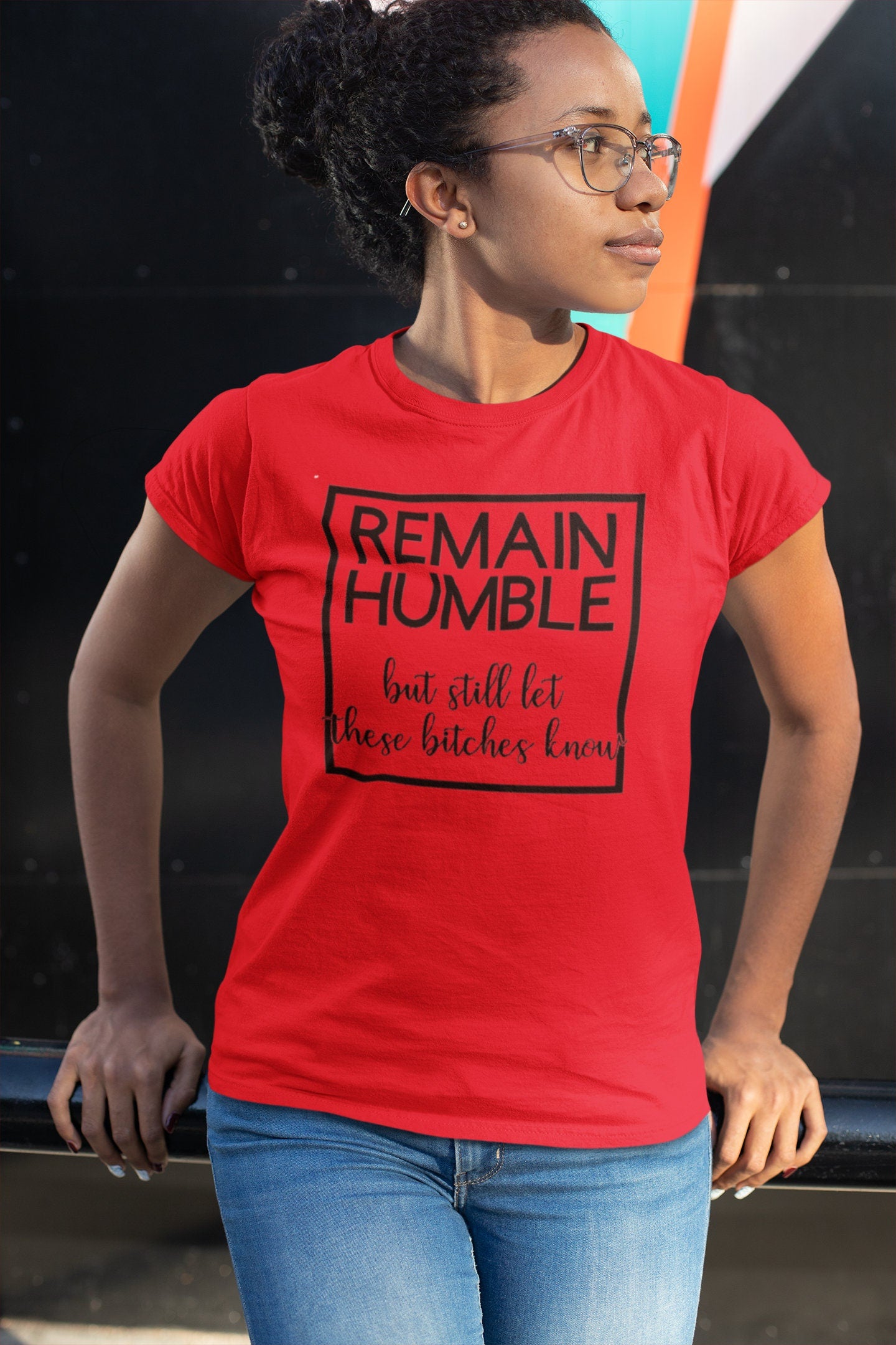Remain Humble T-Shirt, Let them Know T-Shirt, Graphic Tee B1ack By Design LLC 